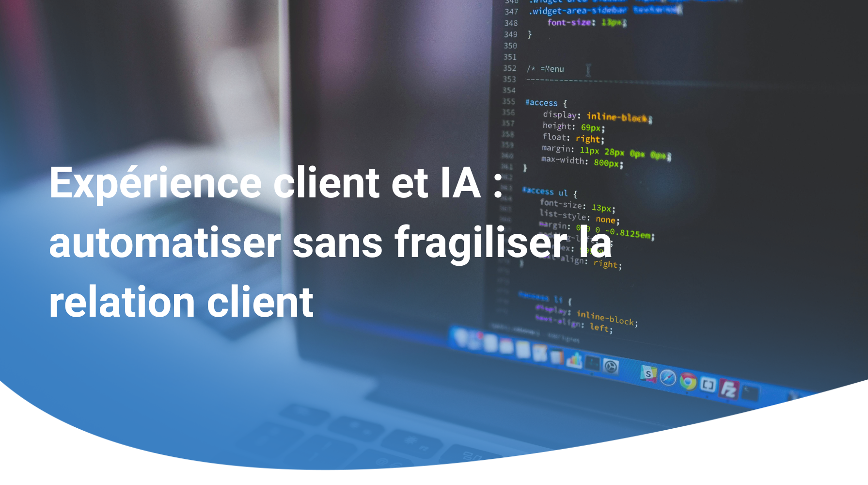 Expérience client et IA : automatiser sans fragiliser la relation client
